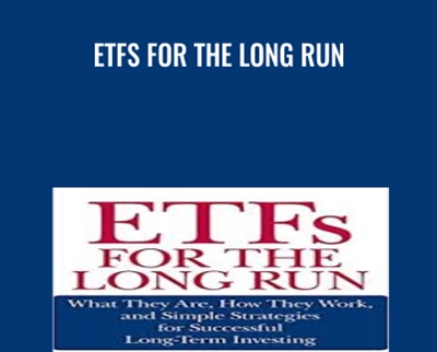 ETFs for the Long Run - Lawrence Carrel