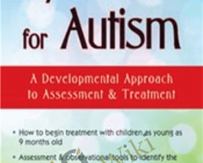 Early Intervention for Autism: A Developmental Approach to Assessment and Treatment - Griffin Doyle