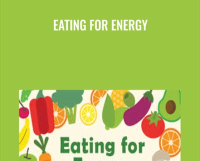 Eating for Energy - Yuri Elkaim