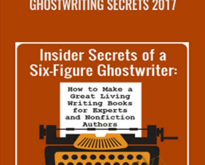 Ghostwriting Secrets 2017 - Ed Gandia and Derek Lewis