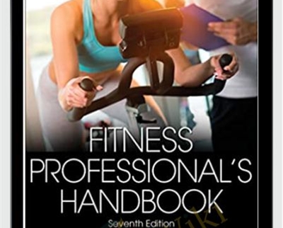 Fitness Professionals Handbook - Edward Howley and Dixie Thompson