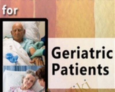 Effective Interventions for Geriatric Patients: Dementias