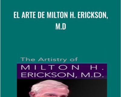 El Arte De Milton H. Erickson
