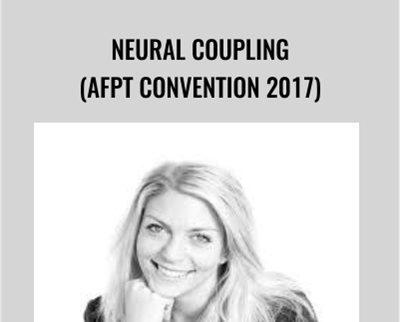 Neural coupling (AFPT Convention 2017) - Elaine Bloom