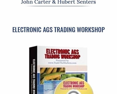 Electronic AGS Trading Workshop - John Carter and Hunert Senters