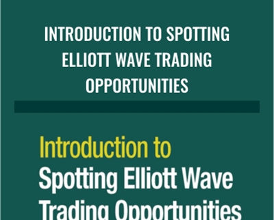 Introduction to Spotting Elliott Wave Trading Opportunities - Elliottwave