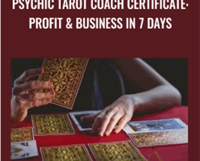 Psychic Tarot Coach Certificate: Profit and Business in 7 days - Elmira Strange