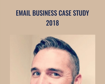 Email Business Case Study 2018 - Duston McGroarty