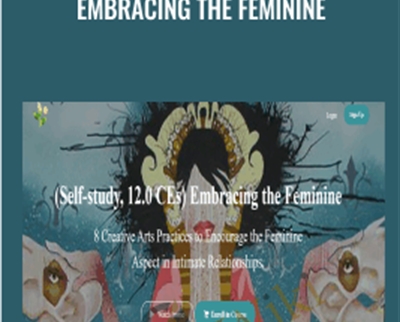 Embracing the Feminine - R. Mukherjee LMHC and B. MacWilliam LCAT