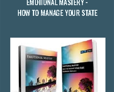 Emotional Mastery - How to Manage your State