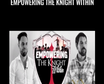 Empowering The Knight Within - John Cooper