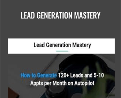 Lead Generation Mastery - Eric Preston and Yashu Sharma