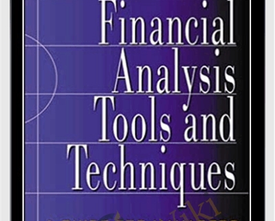 Financial Analysis Tools And Techniques A Guide For Managers - Erich A.Helfert