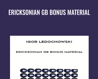 Ericksonian GB Bonus Material - Igor Ledochowski
