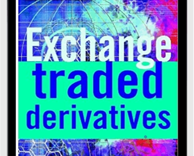 Exchange-Traded Derivatives - Erik Banks