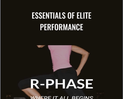 Essentials of Elite Performance - R-Phase