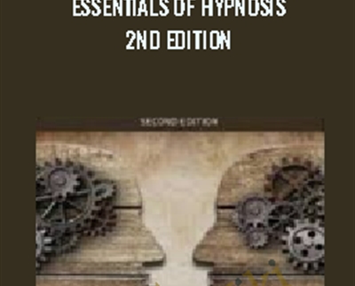 Essentials of Hypnosis 2nd Edition - Michael D. Yapko