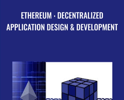 Ethereum : Decentralized Application Design and Development - Rajeev Sakhuja