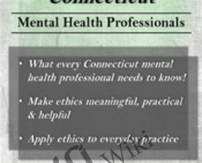 Ethical Principles in the Practice of Connecticut Mental Health Professionals - Allan M. Tepper