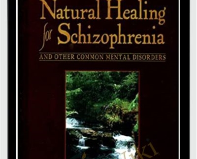 Natural Healing For Schizophrenia (3rd Ed.) (2001) - Eva Edelman