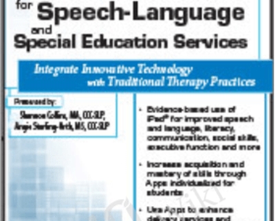 Evidence-based iPad® Interventions for Speech-Language and Special Education Services - Shannon Collins