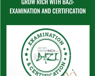 Grow Rich with Bazi: Examination and Certification - Joey Yap
