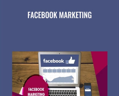 Facebook Marketing and Ads Course - Jordan Steen