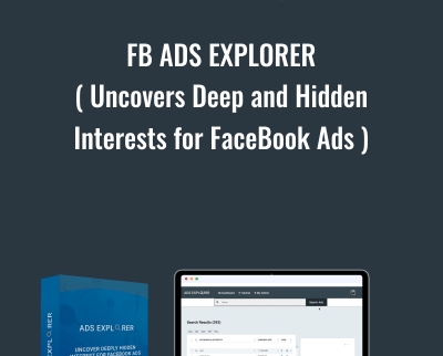 FB Ads Explorer ( Uncovers Deep and Hidden Interests for FaceBook Ads ) - Ads Explorer