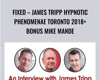 FIXED: James Tripp Hypnotic Phenomenae Toronto 2018+Bonus Mike Mande - James Tripp