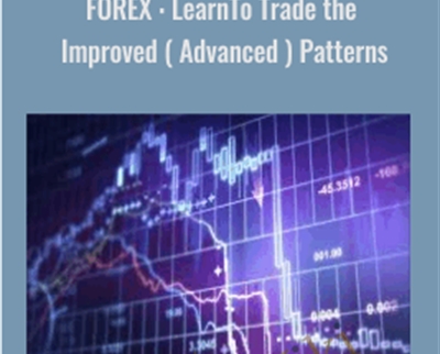 FOREX: LearnTo Trade the Improved ( Advanced ) Patterns - Egill Björgvinsson
