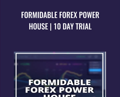 Formidable Forex Power House - 10 Day Trial