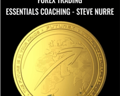 Forex Trading Essentials Coaching - Steve Nurre-FXTE