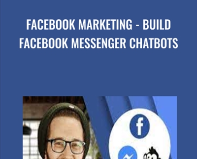 Facebook Marketing-Build Facebook Messenger Chatbots - Isaac Rudansky