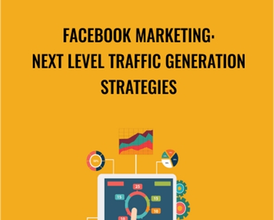 Facebook Marketing: Next Level Traffic Generation Strategies - Sandor Kiss