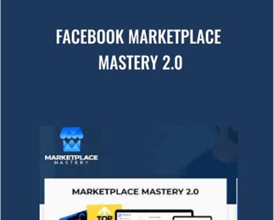 Facebook Marketplace Mastery 2.0 - Tom Cormier