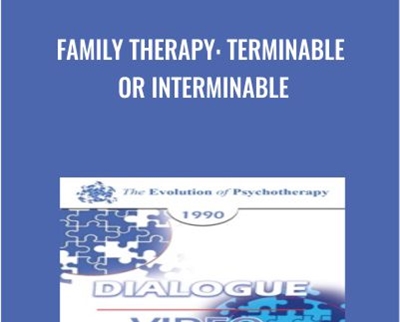 Family Therapy: Terminable or Interminable - Salvador Minuchin