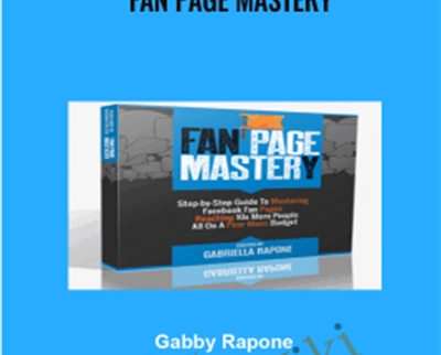 Fan Page Mastery - Gabby Rapone