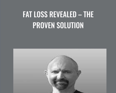 Fat Loss Revealed - The Proven Solution - Will Brink