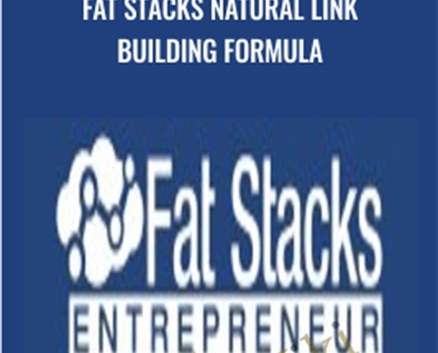 Fat Stacks Natural Link Building Formula - Jon Dykstra