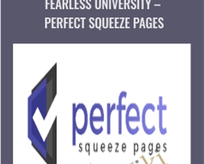 Fearless University-Perfect Squeeze Pages - Ben Adkins