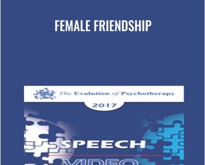 Female Friendship - Marilyn Yalom