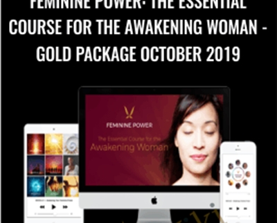 Feminine Power: The Essential Course for the Awakening Woman-GOLD Package October 2019 - Claire Zammit