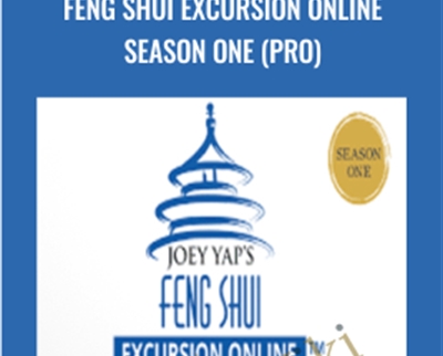 Feng Shui Excursion Online Season One (Pro) - Joey Yap