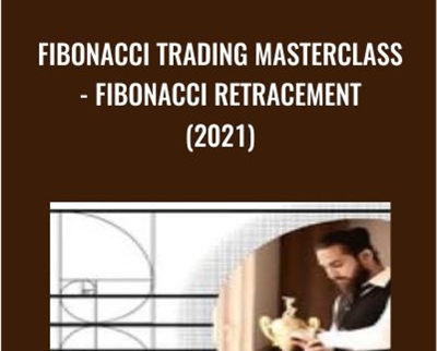 Fibonacci Trading Masterclass- Fibonacci Retracement (2021) - Daksh Murkute