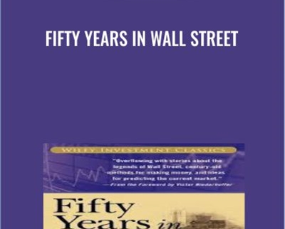 Fifty Years In Wall Street - Henry Clews
