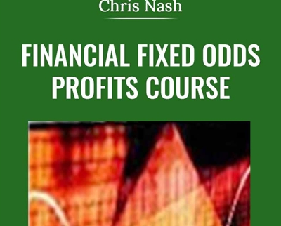 Financial Fixed Odds Profits Course - Chris Nash