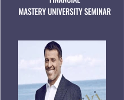 Financial Mastery University Seminar - Tony Robbins