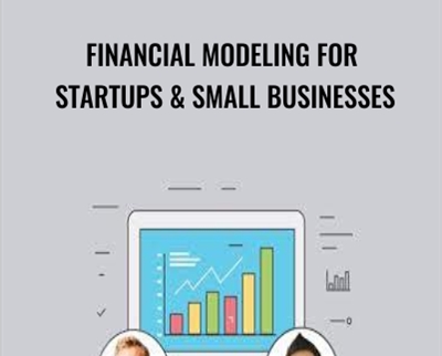 Financial Modeling for Startups and Small Businesses - Evan Kimbrell and Symon He