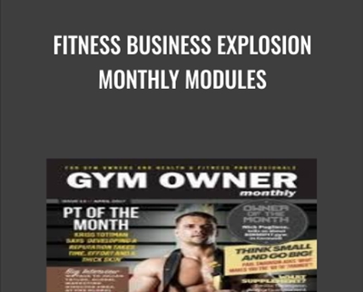 Fitness Business Explosion Monthly Modules - NPE Gold Plus