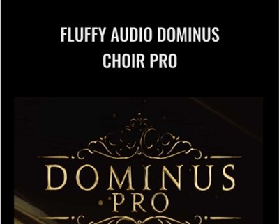 Fluffy Audio Dominus Choir Pro - Fluffy Audio